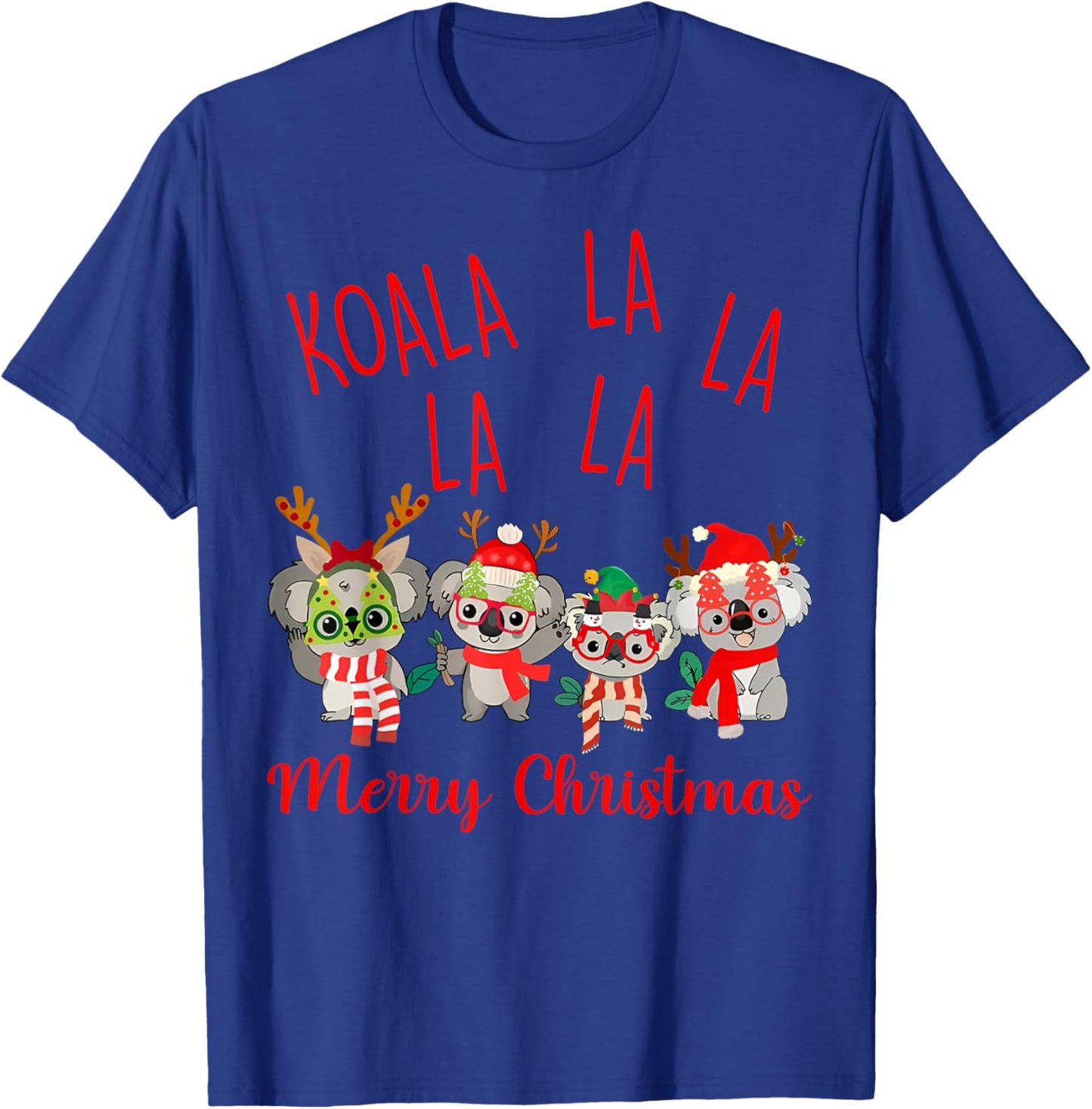 Koala La La La Cute Xmas Pun Funny Australian Christmas T-Shirt - T-Shirt | Royal