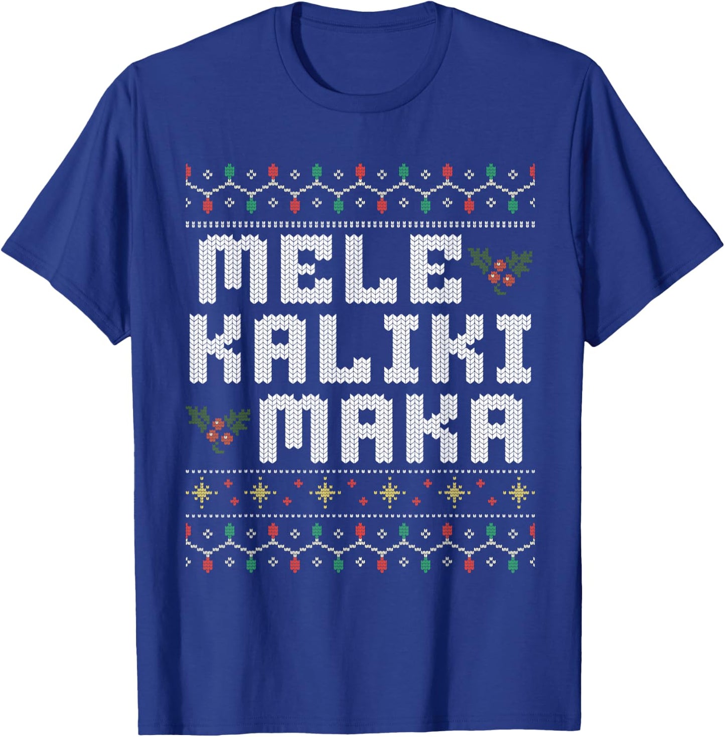 Mele Kalikimaka Ugly Christmas Cousin Family Hawaiian Xmas T-Shirt - T-Shirt | Royal