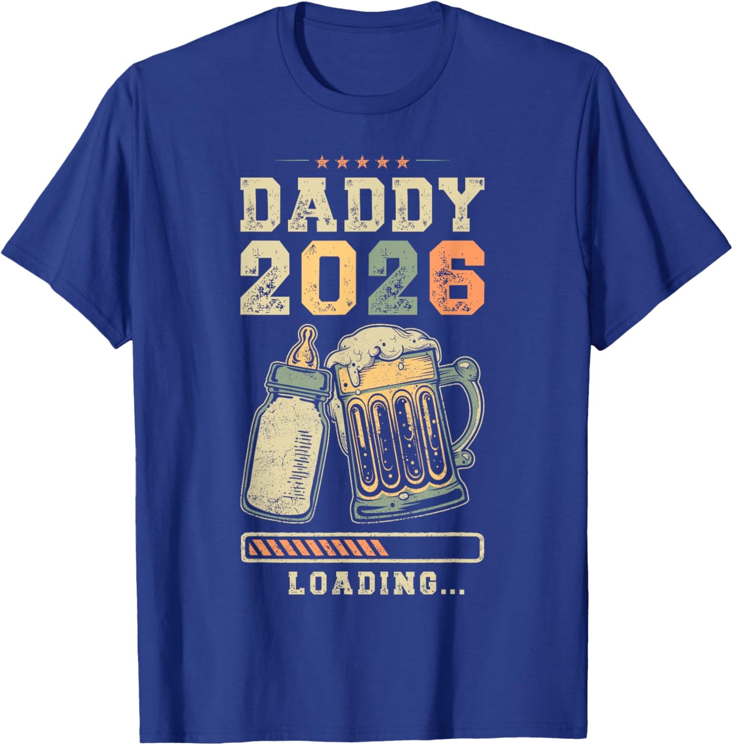 Daddy 2026 Loading, Fatherhood, Expecting Dad, Father To Be T-Shirt - T-Shirt | Royal