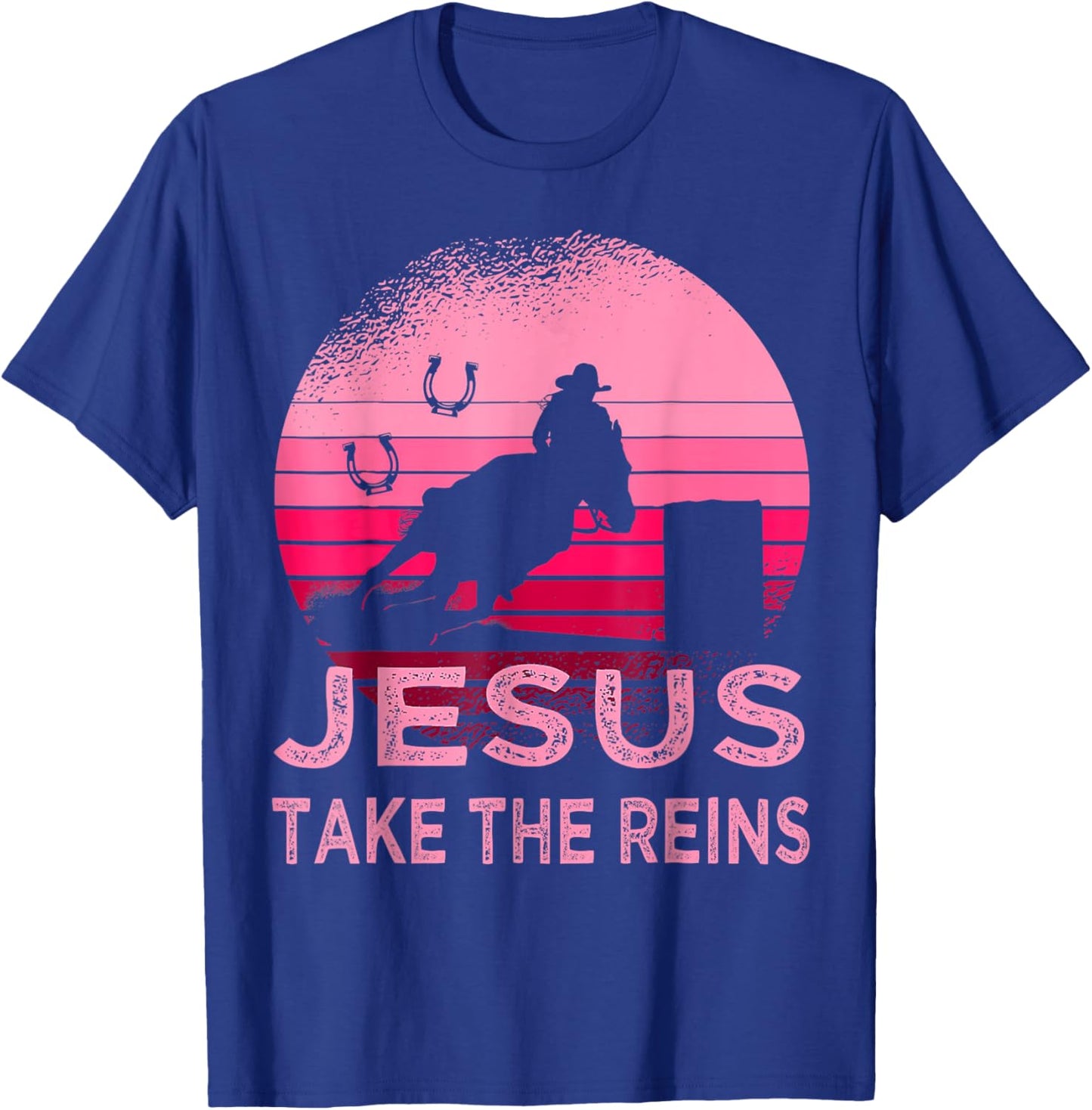 Jesus Take Reins Horse Western Retro Rodeo Cowgirl Mother T-Shirt - T-Shirt | Royal