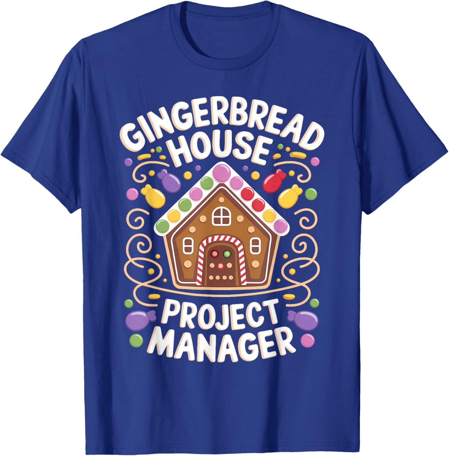 Gingerbread House Project manager Decorating Baking Xmas T-Shirt - T-Shirt | Royal