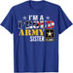 I'm A Proud Army Sister American Flag Military Gift Veteran Girls Kids Men T-Shirt - T-Shirt | Royal