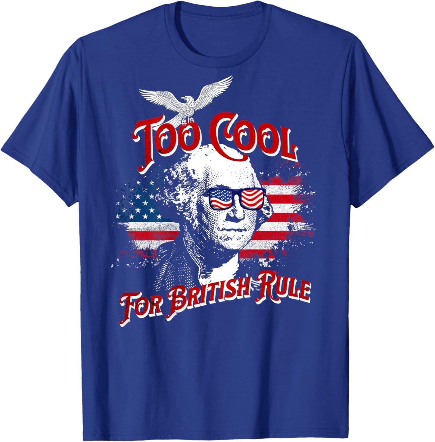 On Back Too Cool For British Rule Washington 4th of July Kids Men T-Shirt - T-Shirt | Royal