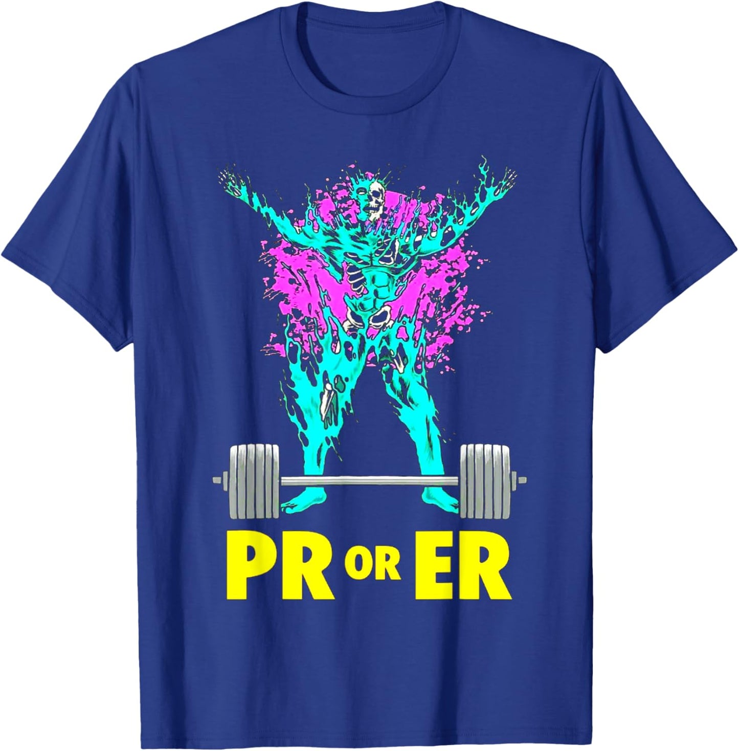 PR Or Er Weightlifting Bodybuilding workout Musclebuilding T-Shirt - T-Shirt | Royal