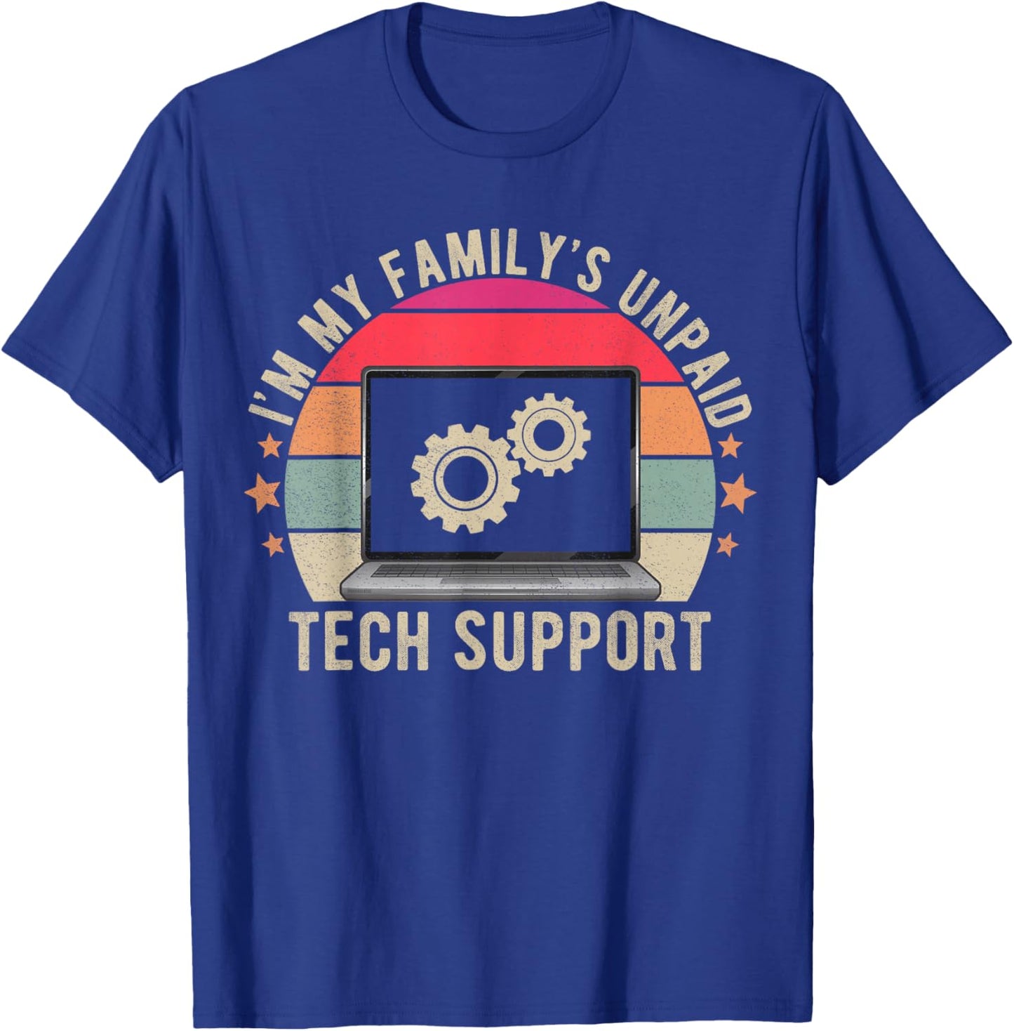I'm My Familys Unpaid Tech Support Computer Engineer Funny T-Shirt - T-Shirt | Royal