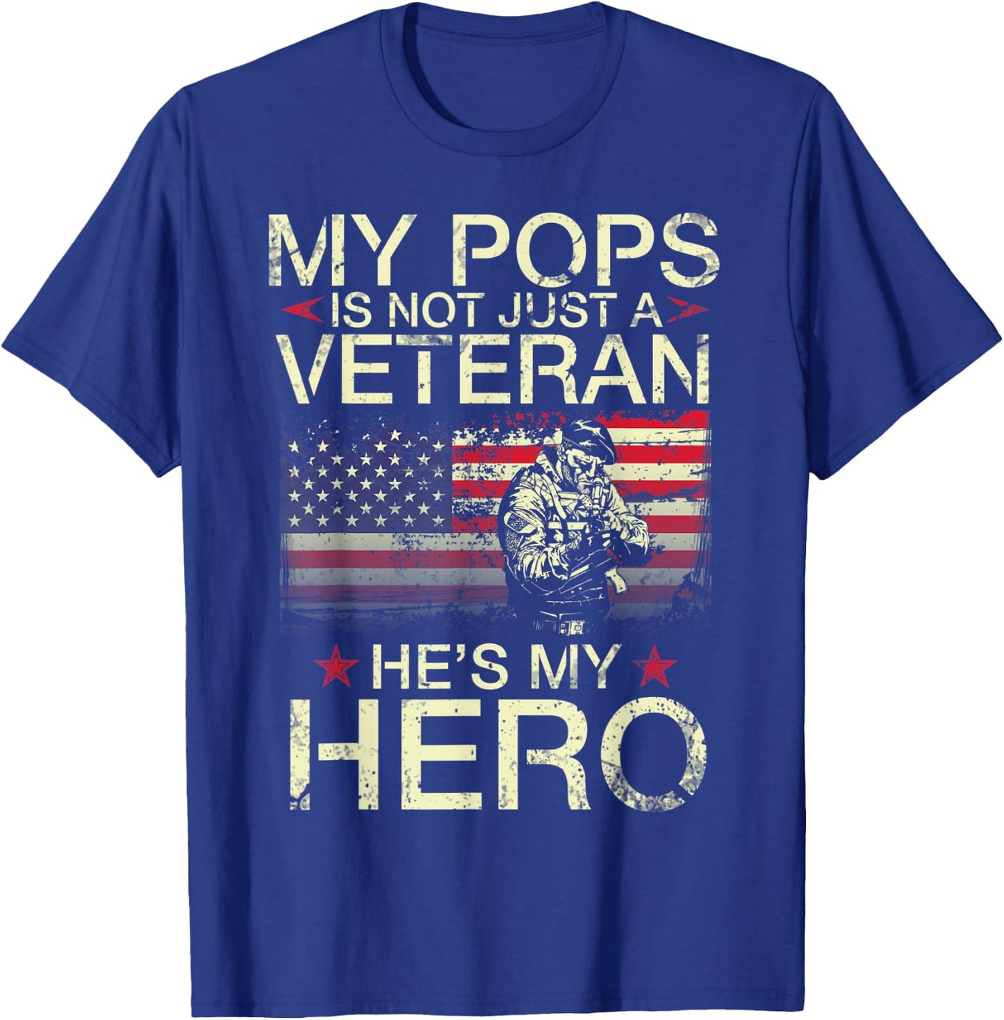 My Pops Is Not Just A Veteran He's My Hero Happy Day Grandpa T-Shirt - T-Shirt | Royal
