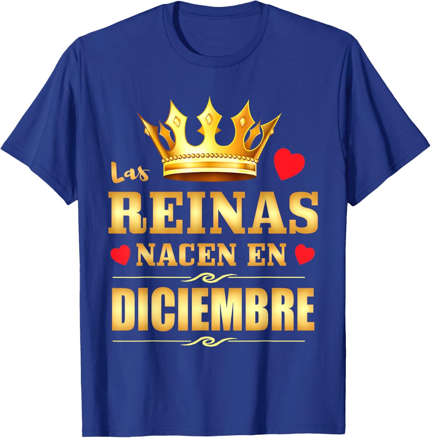 Reinas Nacen En Diciembre Cumpleaños December Birthday Queen T-Shirt - T-Shirt | Royal