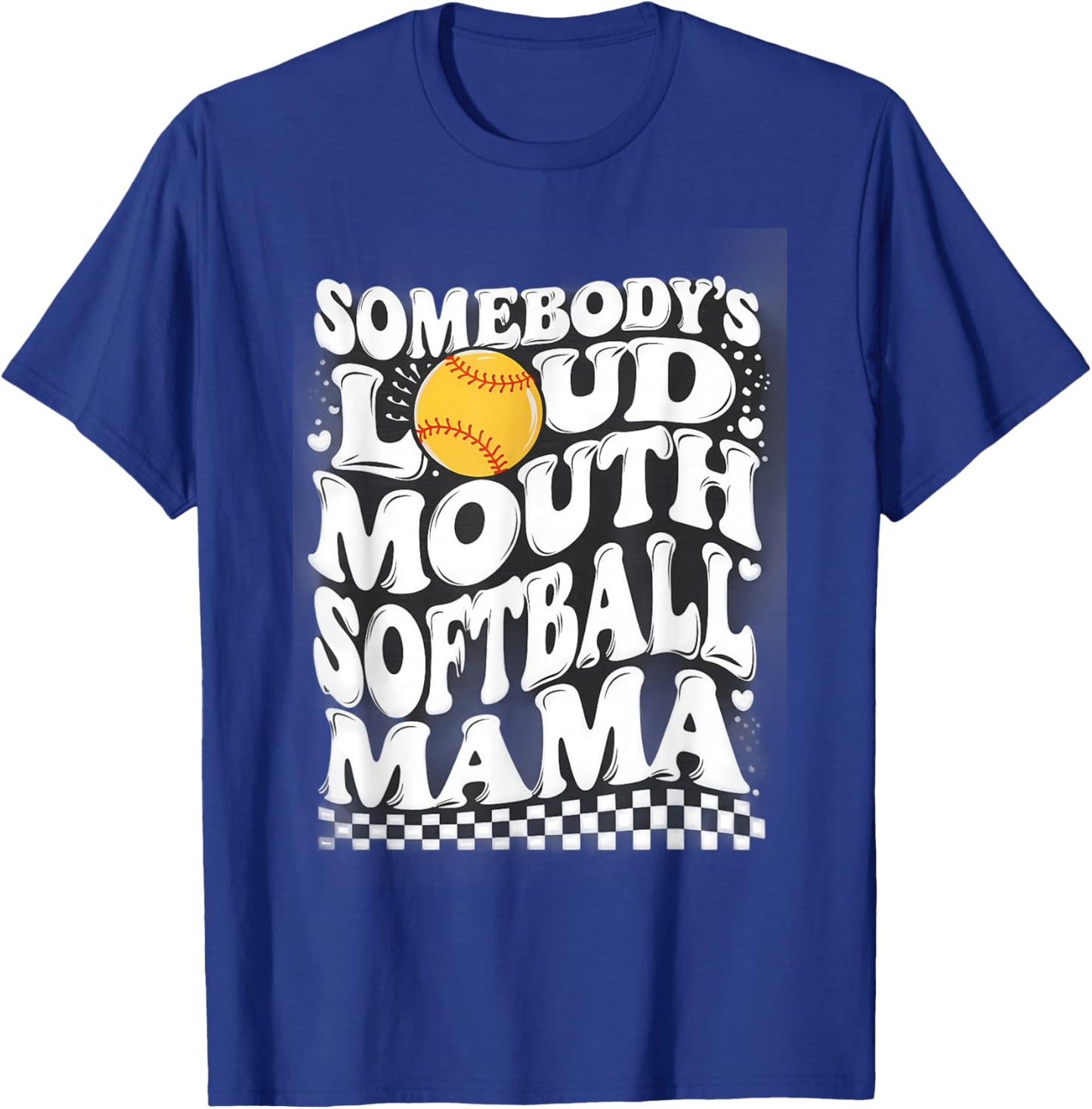 Somebody's Loud Mouth Softball Mama T-Shirt - T-Shirt | Royal
