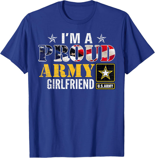 I'm A Proud Army Girlfriend American Flag Military Veteran T-Shirt - T-Shirt | Royal