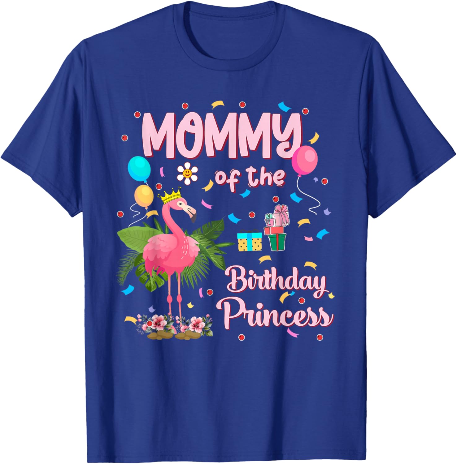 Mommy of the Birthday Princess Pink Flamingo Party Squad T-Shirt - T-Shirt | Royal