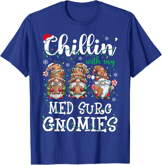 Chillin With My Med Surg Gnomies Christmas Nursing T-Shirt - T-Shirt | Royal
