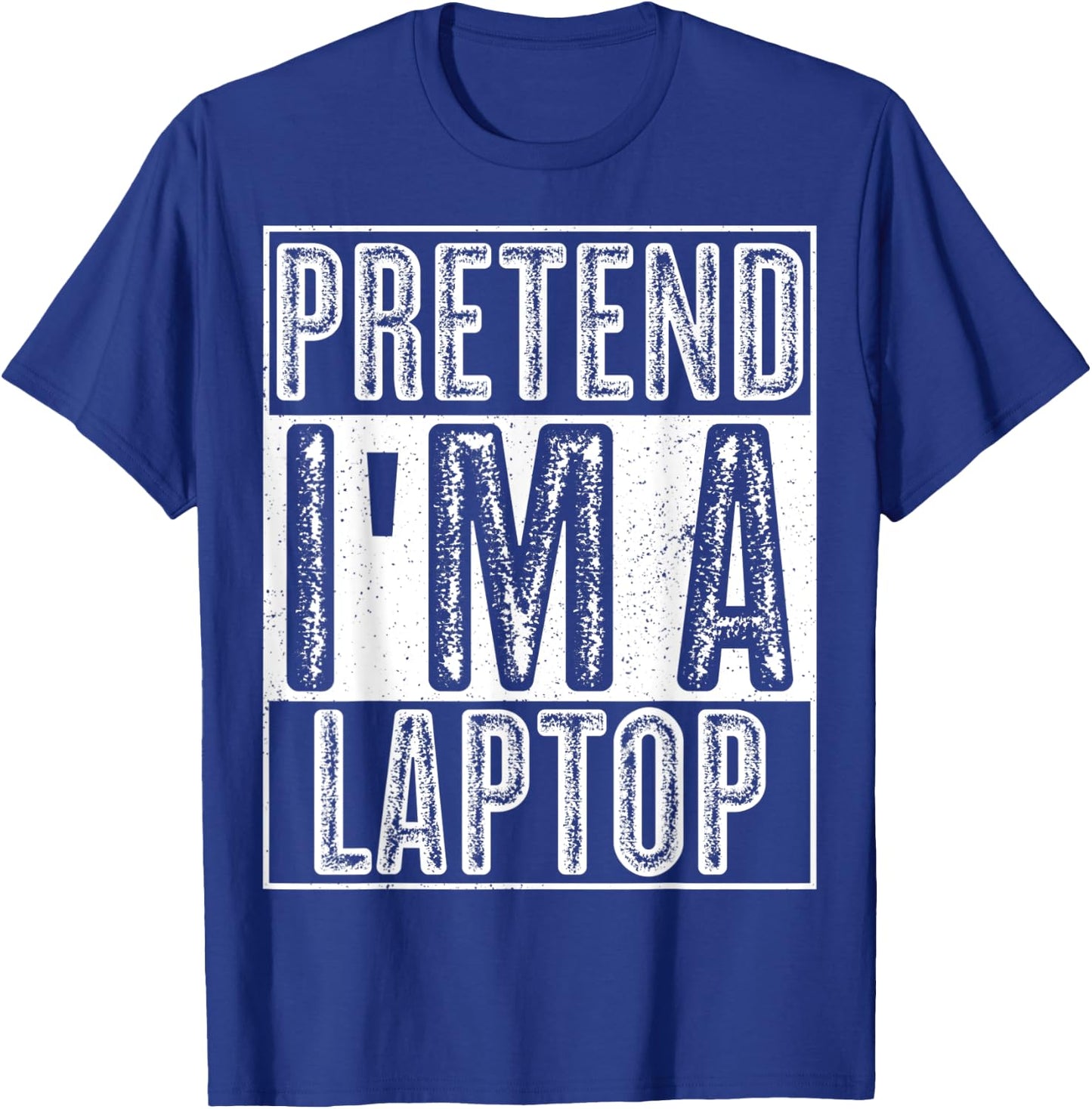 Pretend I'm A Laptop Shirt Funny Halloween Costume Gift T-Shirt - T-Shirt | Royal
