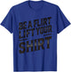 Be a Flirt Lift Your Shirt Swinger Lifestyle Naughty Humor T-Shirt - T-Shirt | Royal