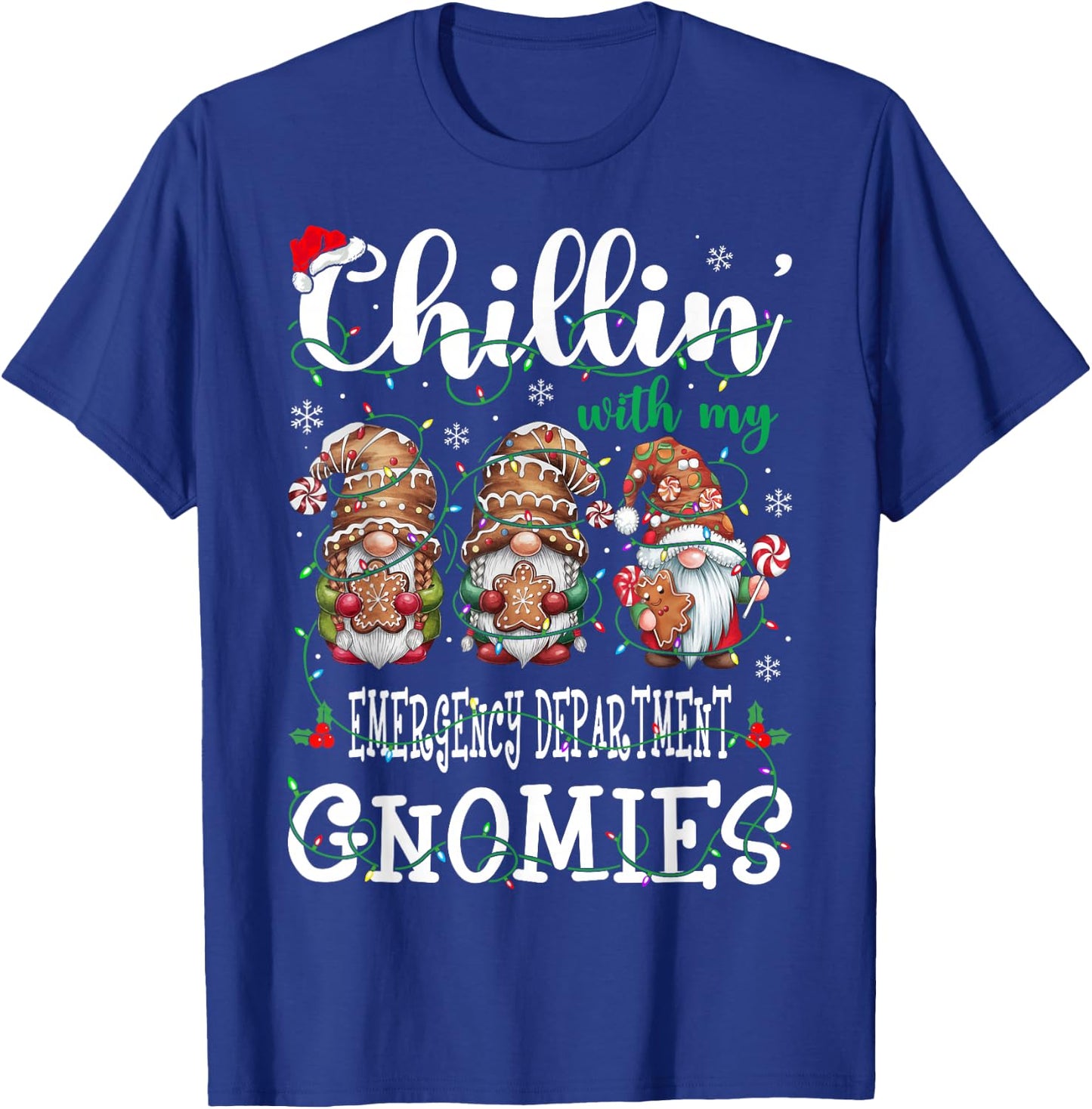 Chillin With My Emergency Department Gnomies Christmas ED T-Shirt - T-Shirt | Royal