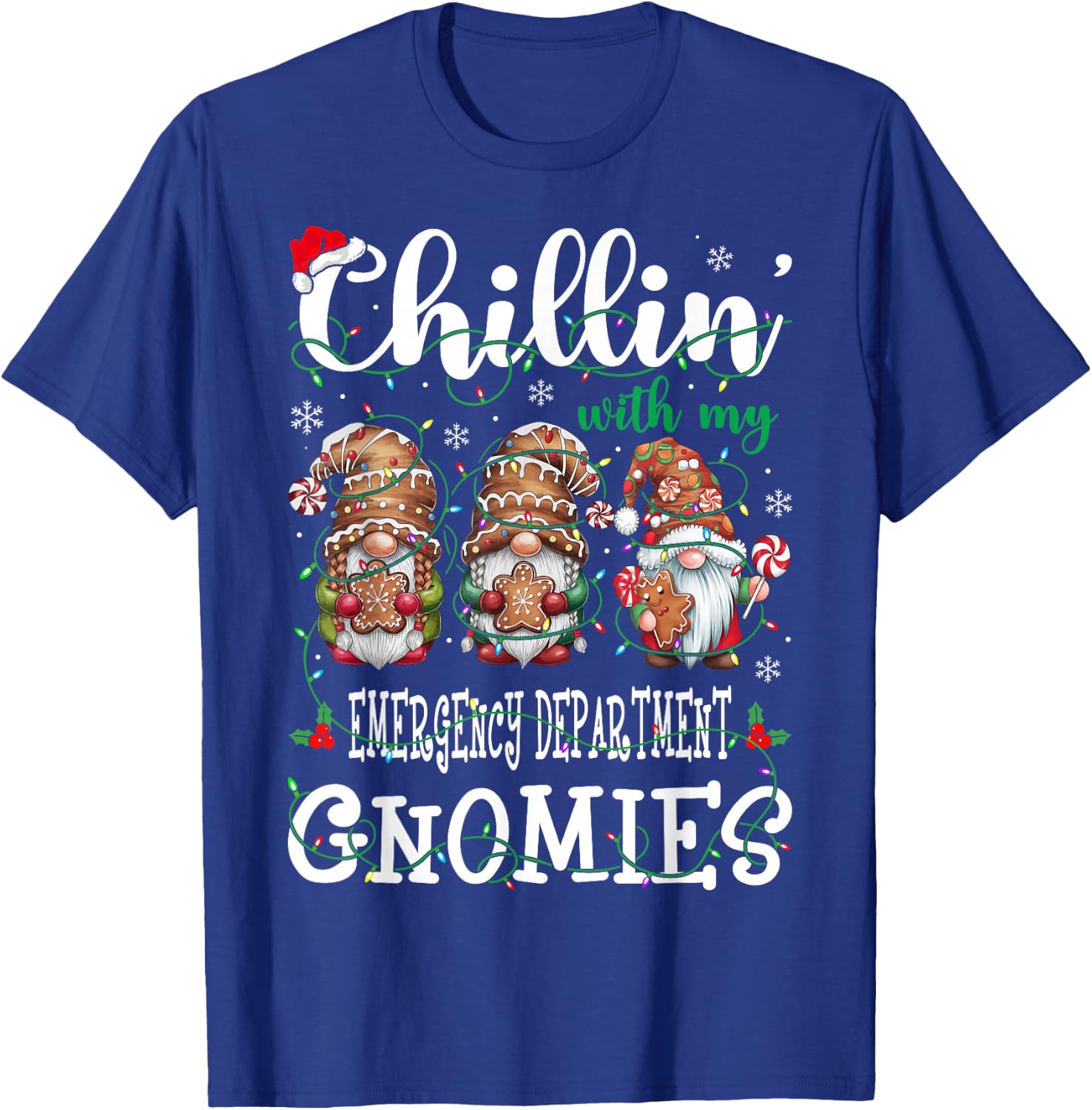 Chillin With My Emergency Department Gnomies Christmas ED T-Shirt - T-Shirt | Royal