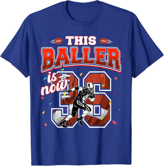 This Football Baller Is Now 36 Years Old Happy My Birthday T-Shirt - T-Shirt | Royal