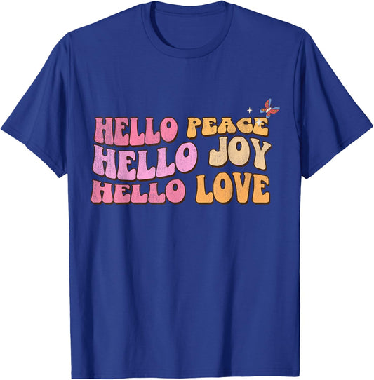 Hello Peace, Hello Joy, Hello Love, Christian Faith Follower T-Shirt - T-Shirt | Royal