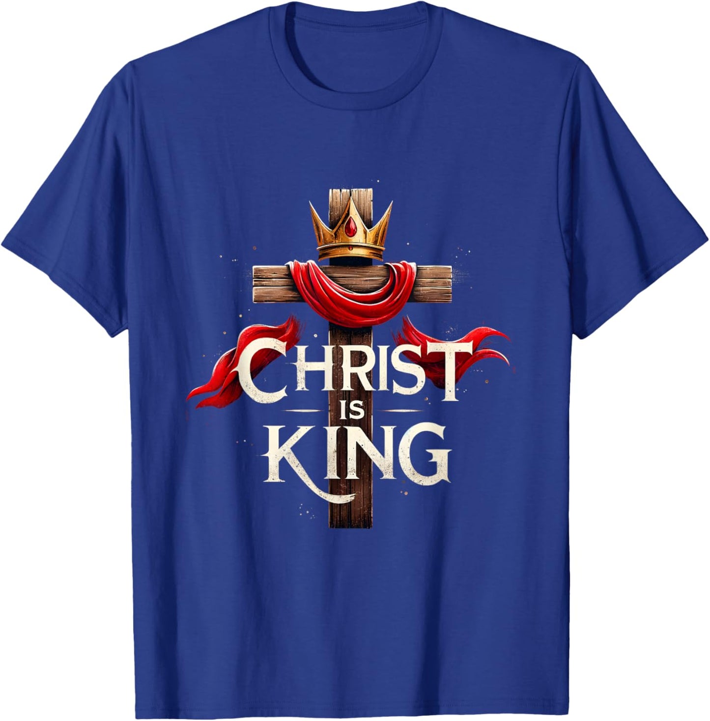 Christ Is King Christian Bible Verse Christian Jesus Lovers T-Shirt - T-Shirt | Royal