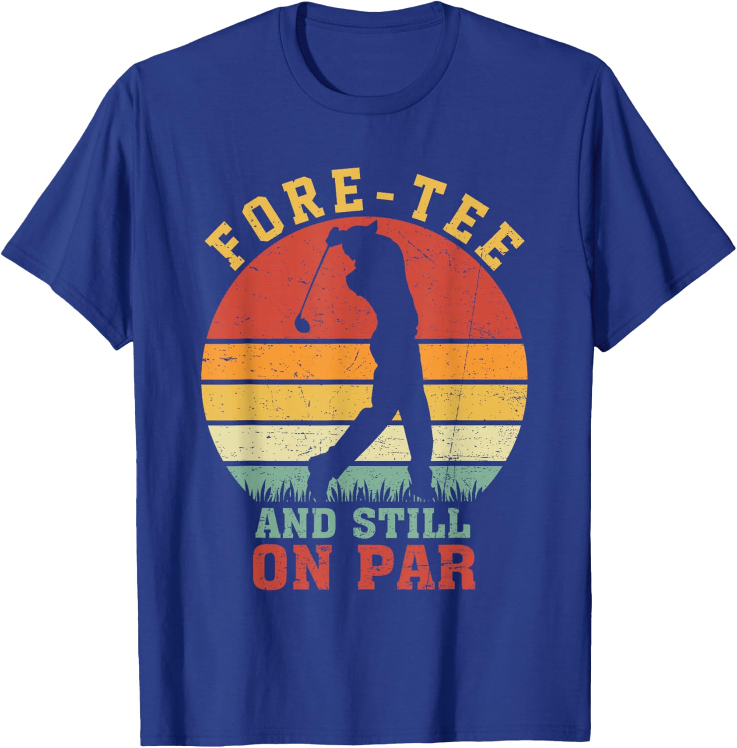 Fore- Still On Par 40th Birthday Golf Player Golfer Retro T-Shirt - T-Shirt | Royal