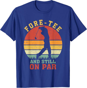 Fore- Still On Par 40th Birthday Golf Player Golfer Retro T-Shirt - T-Shirt | Royal