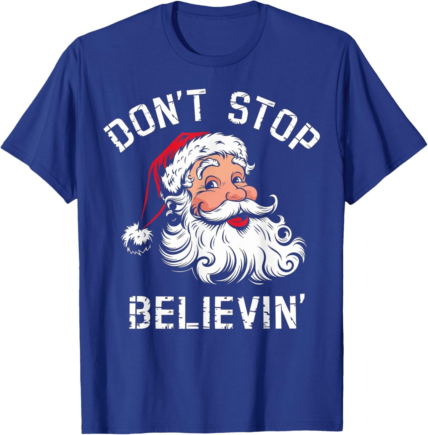 Don't Stop Believing Christmas Vintage Santa Funny Xmas T-Shirt - T-Shirt | Royal