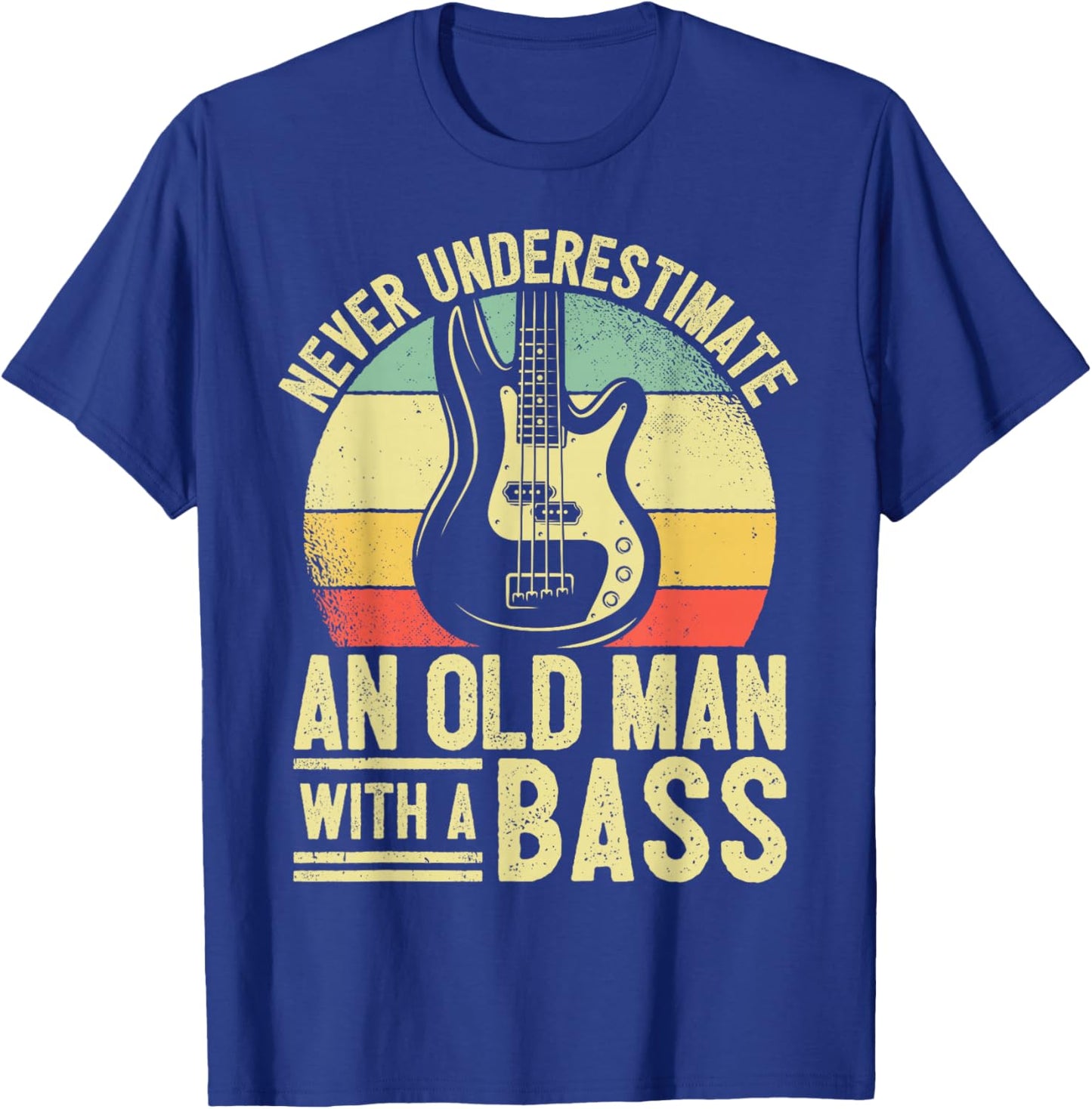 Father Bass Player Dad Bassist Grandpa Bass Old Man Bassist T-Shirt - T-Shirt | Royal