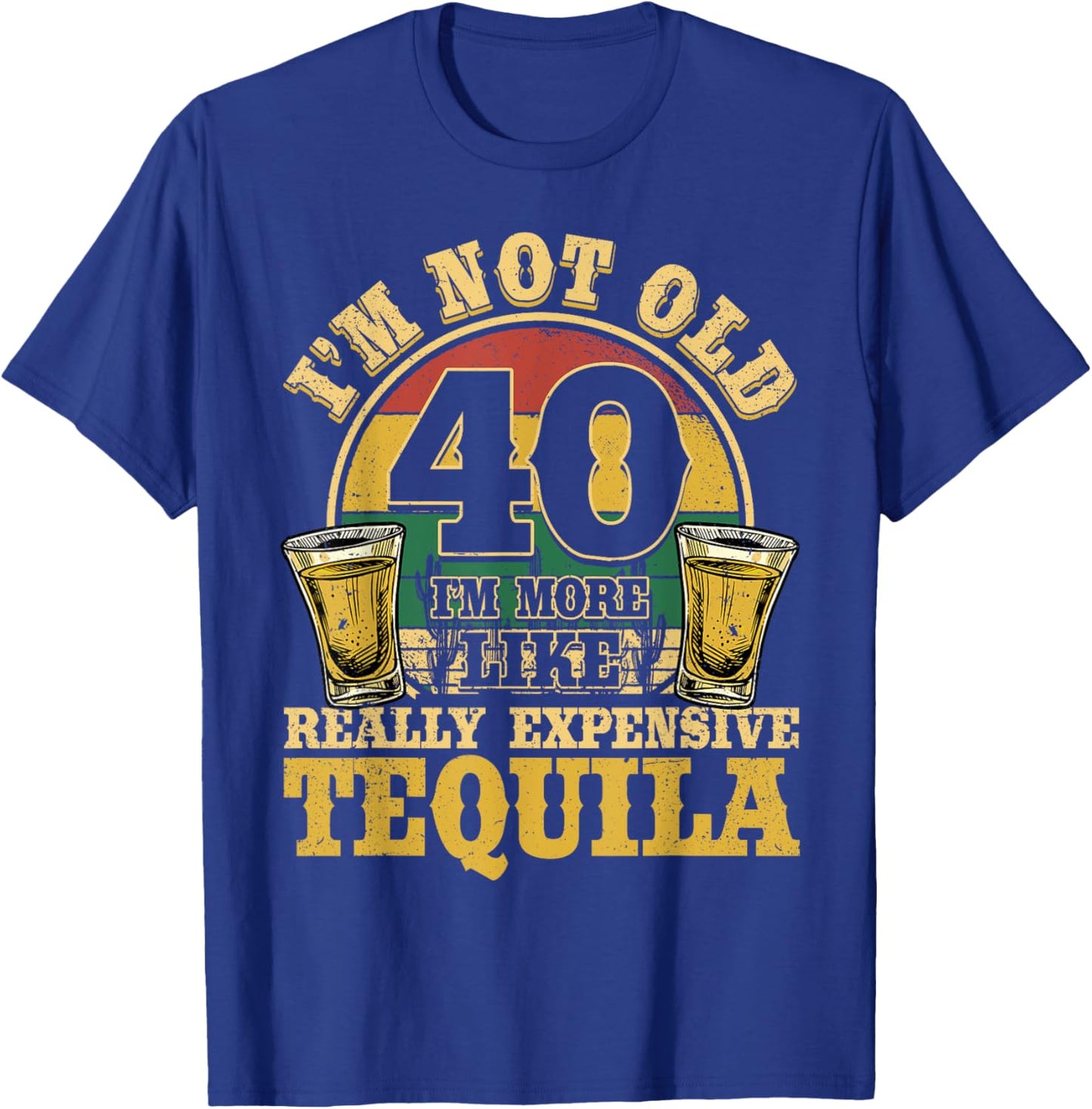 40 Years Old Tequila Mexican 40th Birthday Tequila Drinker T-Shirt - T-Shirt | Royal