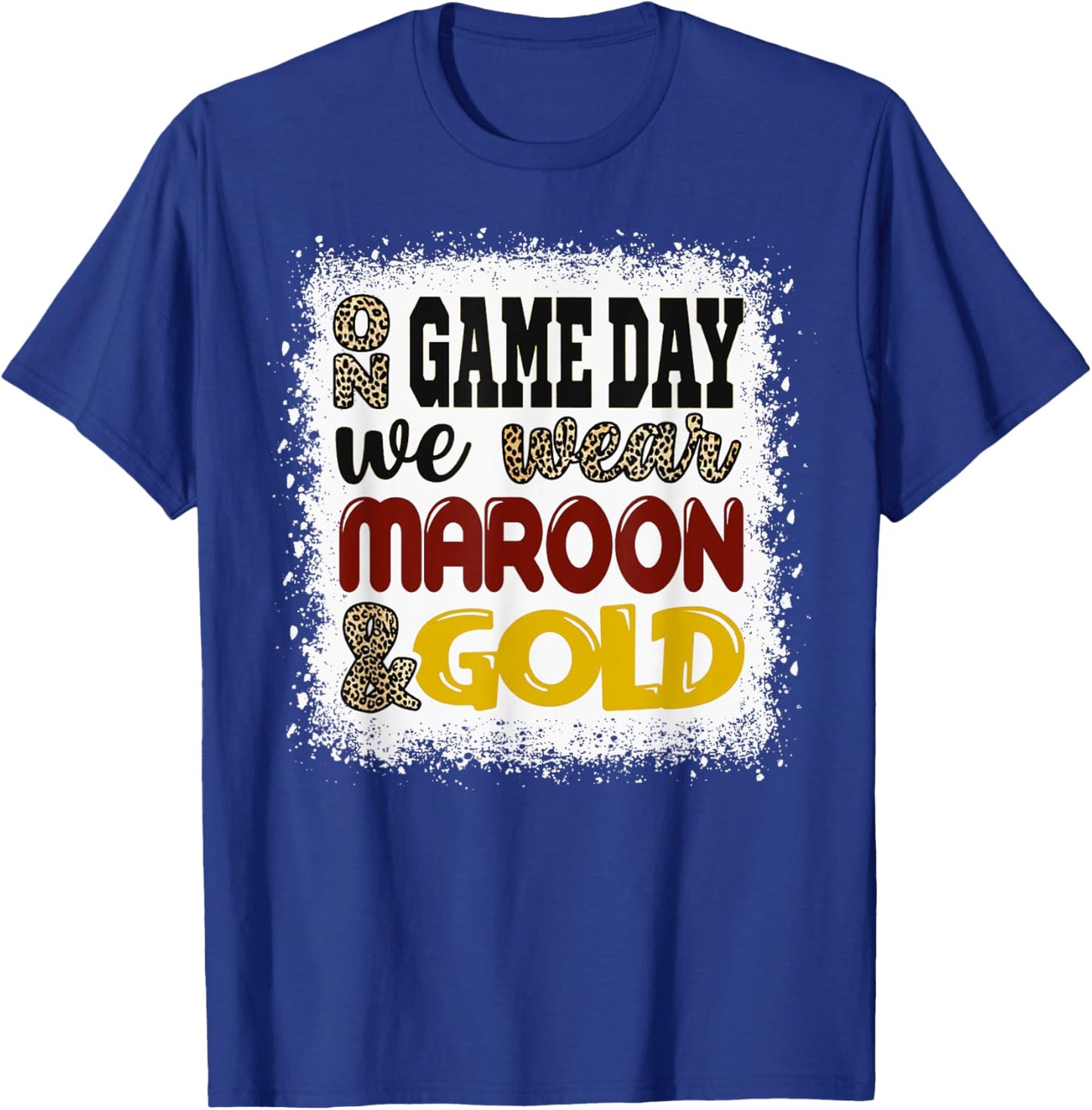 On Gameday Football We Wear Maroon and Gold Game Day T-Shirt - T-Shirt | Royal