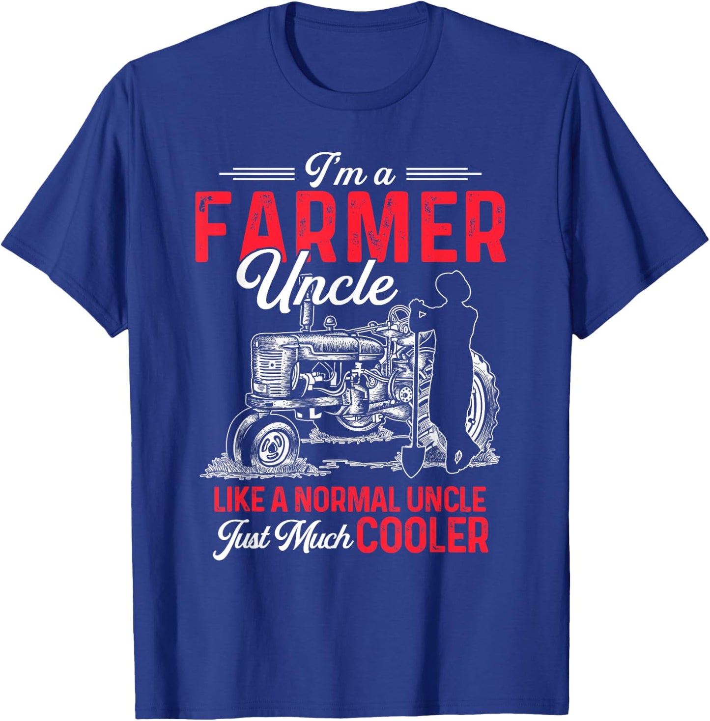 Funny Farmer Shirt Men Tractor Lover Rancher Farmer Uncle T-Shirt - T-Shirt | Royal