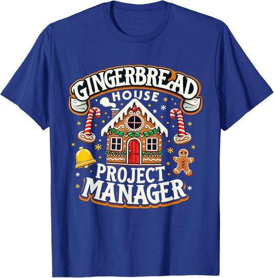 Gingerbread House Project Manager Xmas Decorating Cookies T-Shirt - T-Shirt | Royal