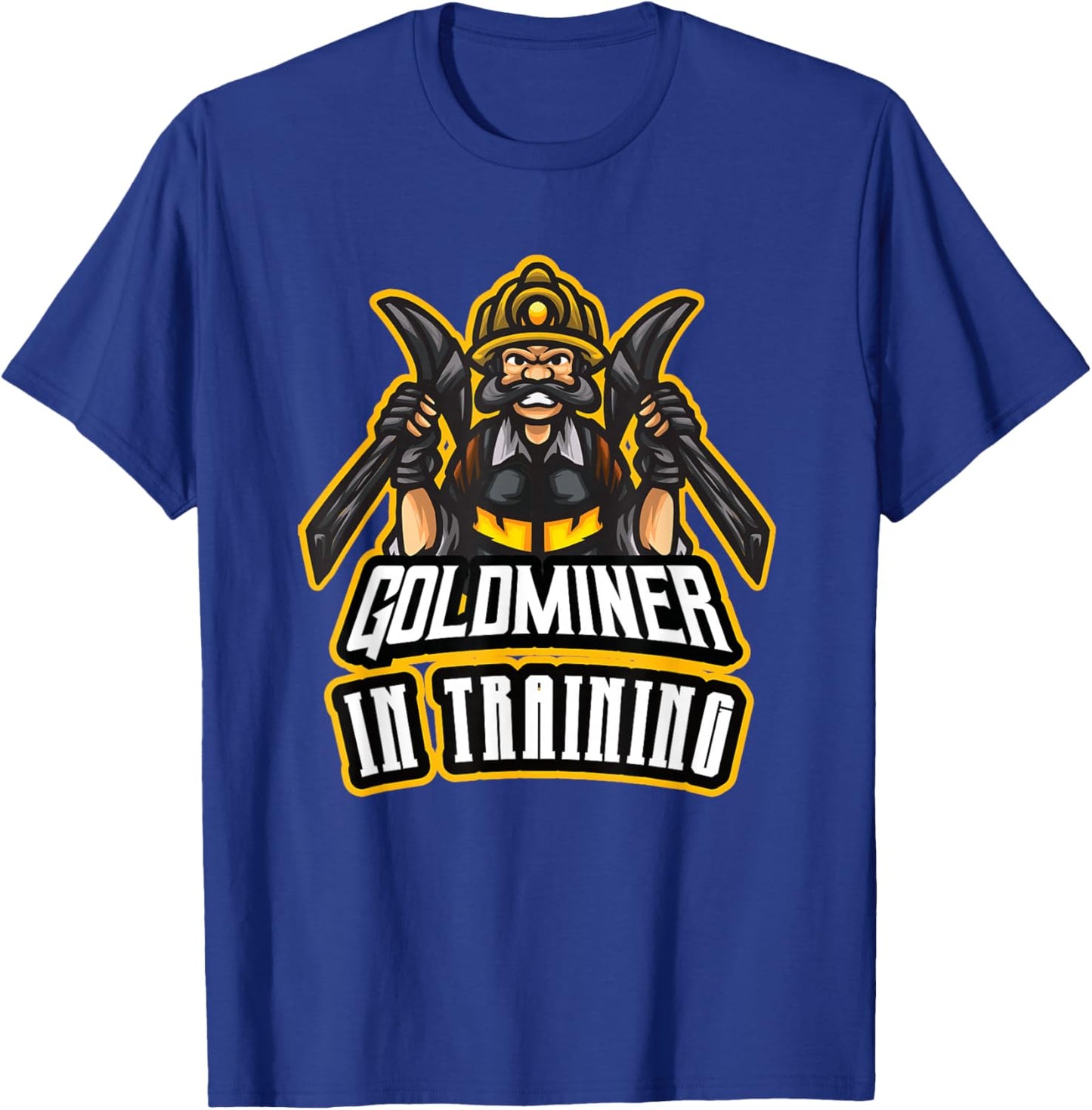 Gold Digging Gold Mining Gold Panning Gold Mine T-Shirt - T-Shirt | Royal