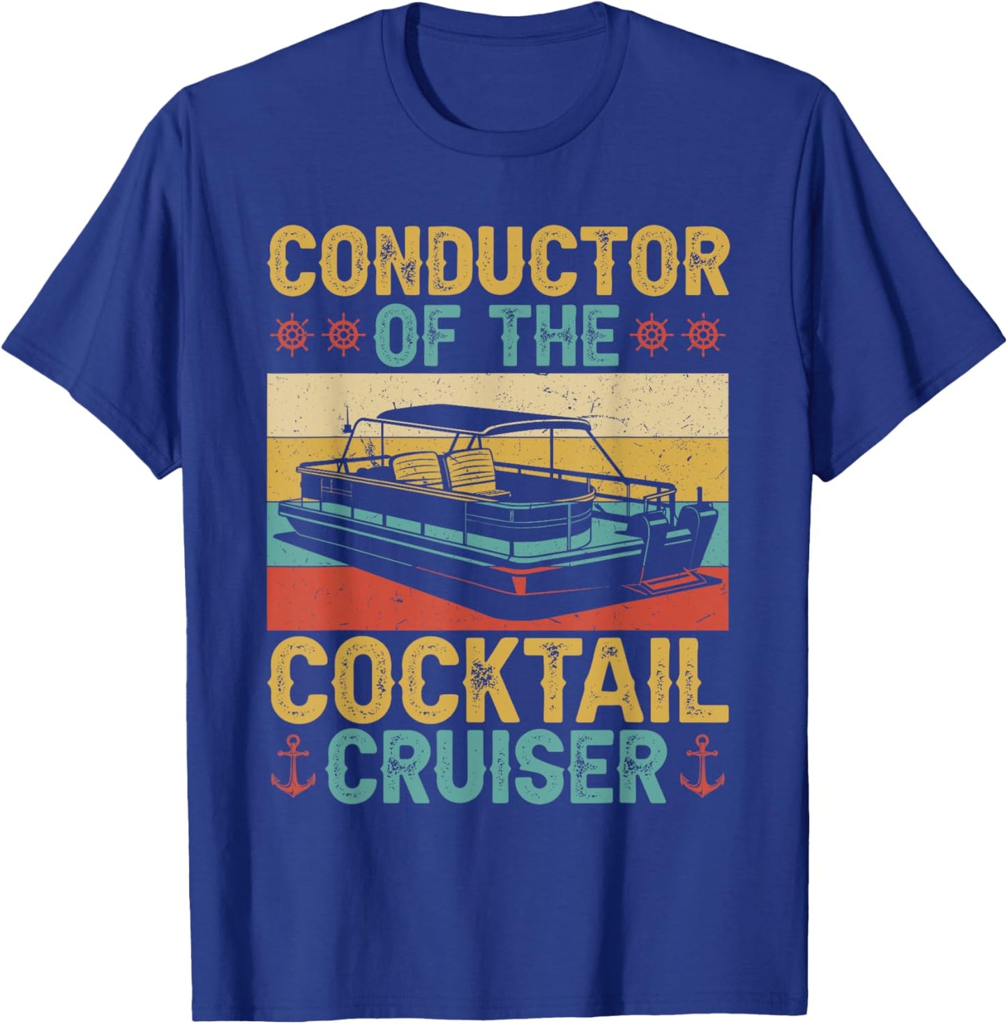 Conductor Cocktail Cruiser Boating Captain Pontoon Boat T-Shirt - T-Shirt | Royal