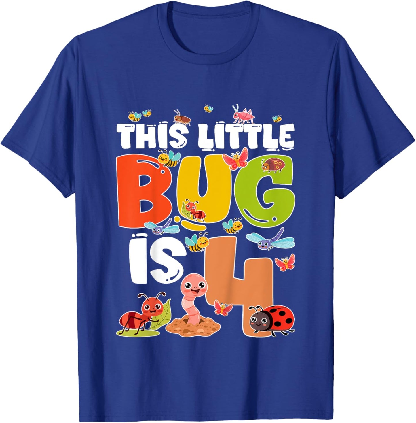 Kids 4th Bug Birthday Four Year Old Bugs Birthday Insects T-Shirt - T-Shirt | Royal