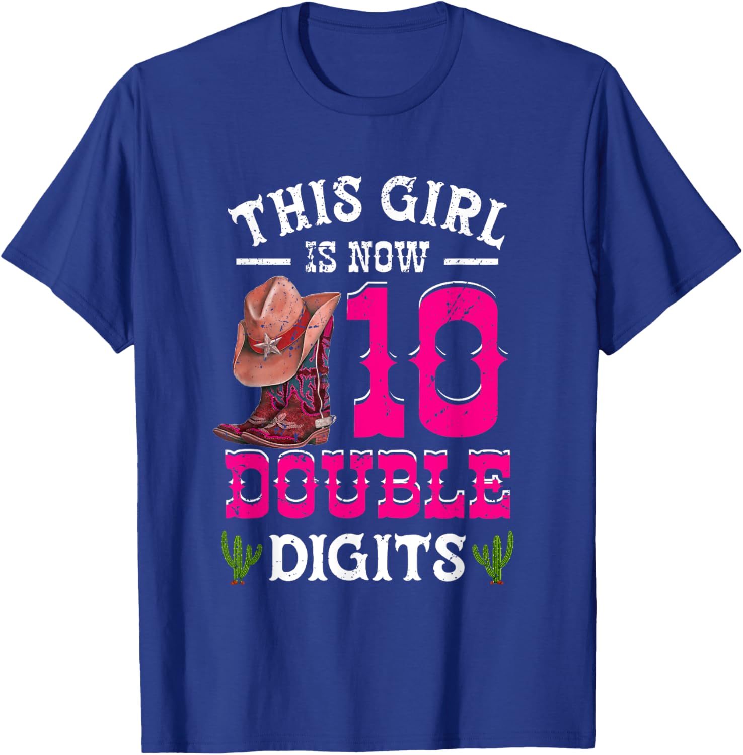 This Girl 's Now 10 Double Digits Western Cowboy Hat Cowgirl T-Shirt - T-Shirt | Royal