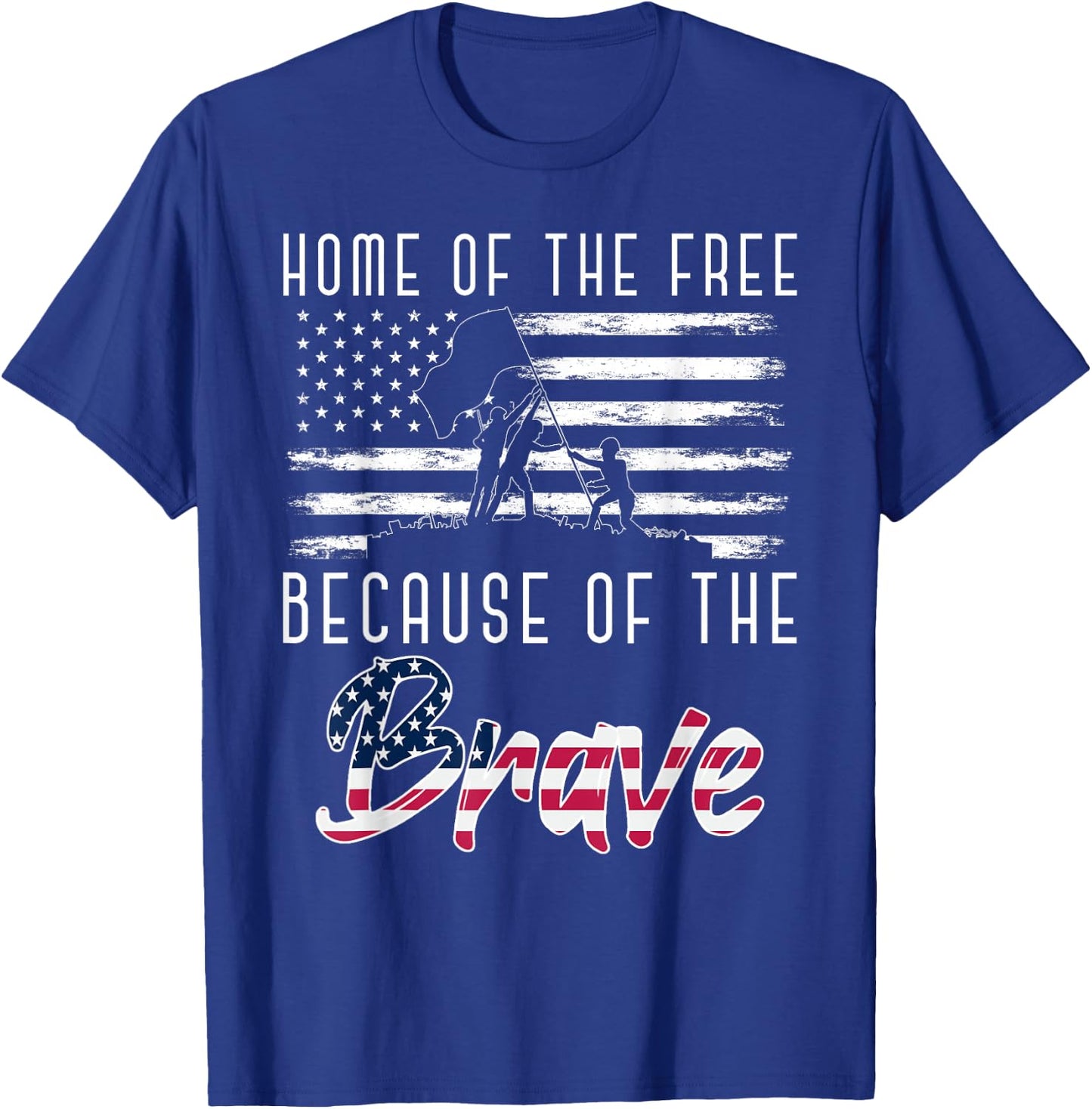 Home Of The Free Because Of The Brave Soldier Army Veteran T-Shirt - T-Shirt | Royal