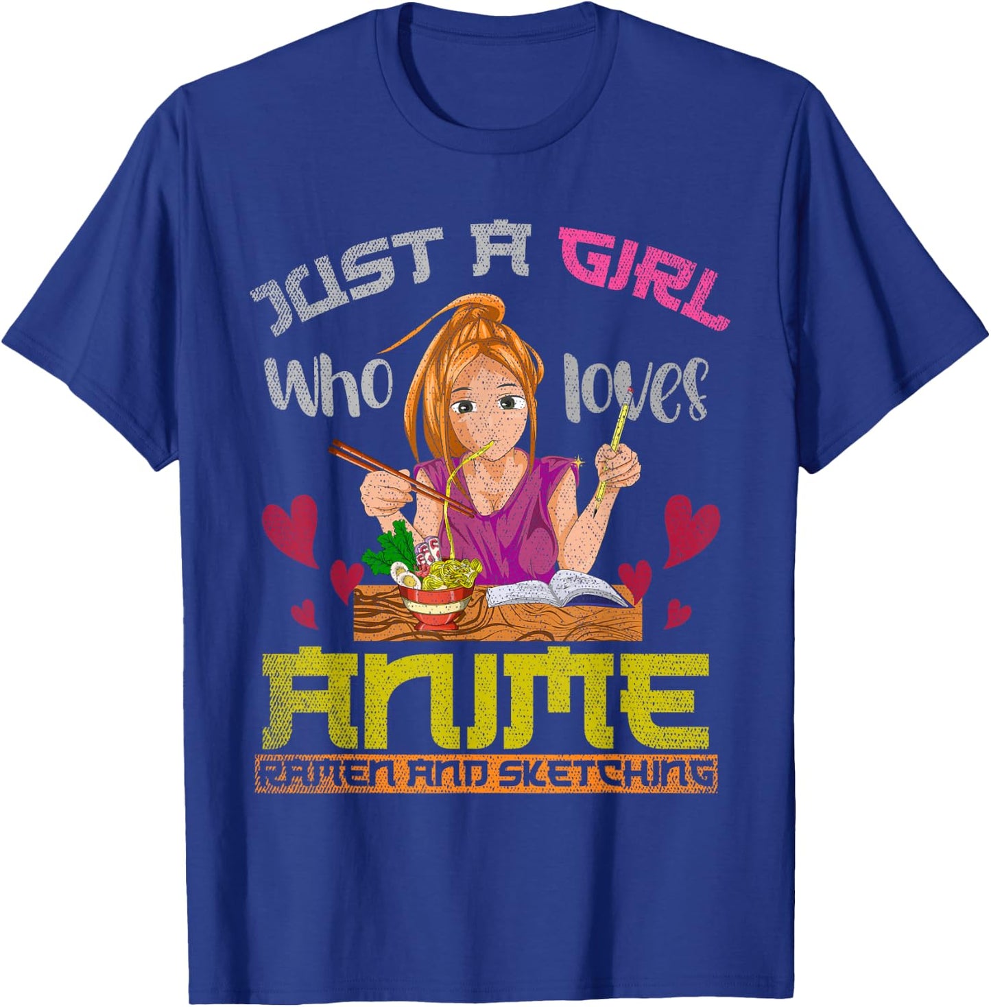 Just a girl who loves anime ramen and drawing anime T-Shirt - T-Shirt | Royal