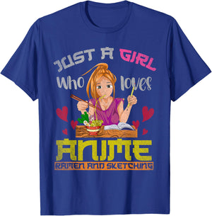 Just a girl who loves anime ramen and drawing anime T-Shirt - T-Shirt | Royal