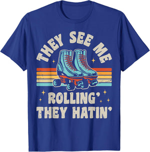 Roller Skating They See Me Rollin' They Hatin' Skater Skate T-Shirt - T-Shirt | Royal