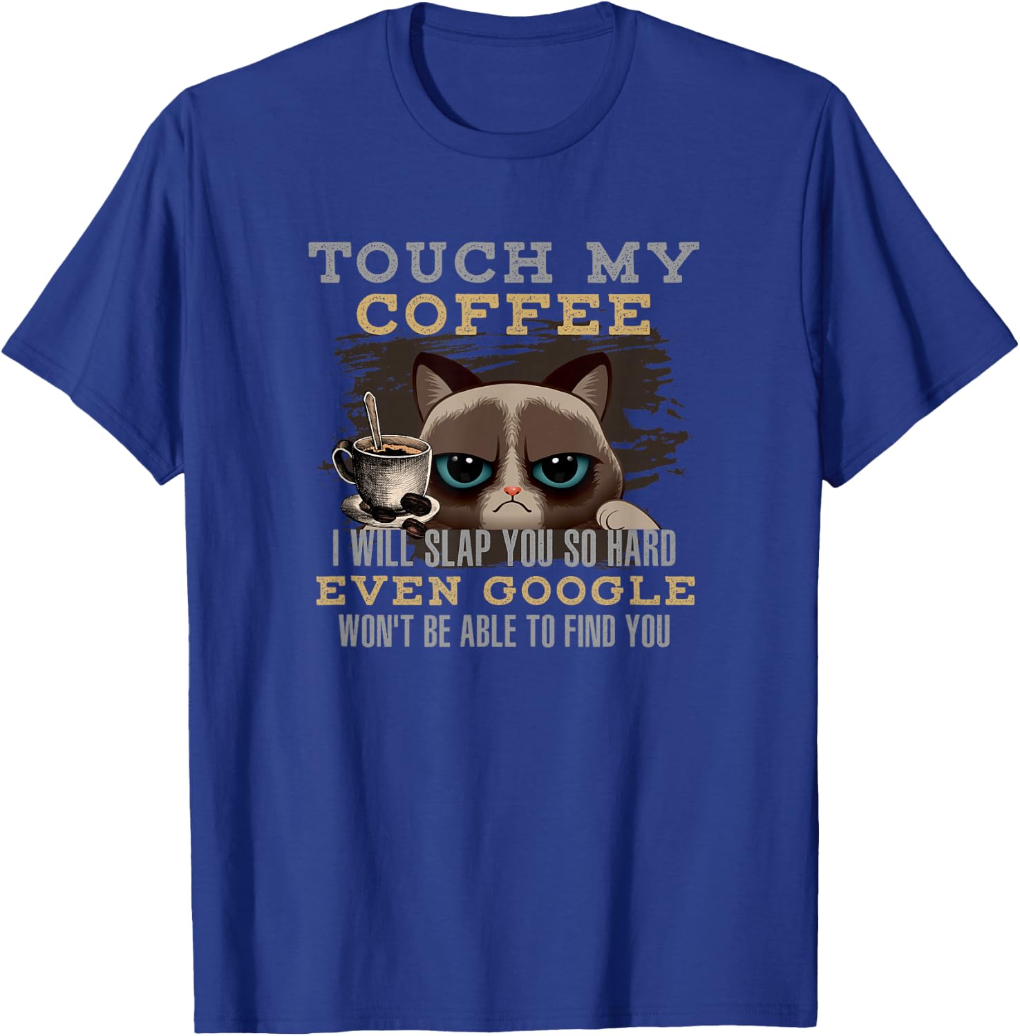 Funny Coffee Lover - Cat Humour T-Shirt - T-Shirt | Royal