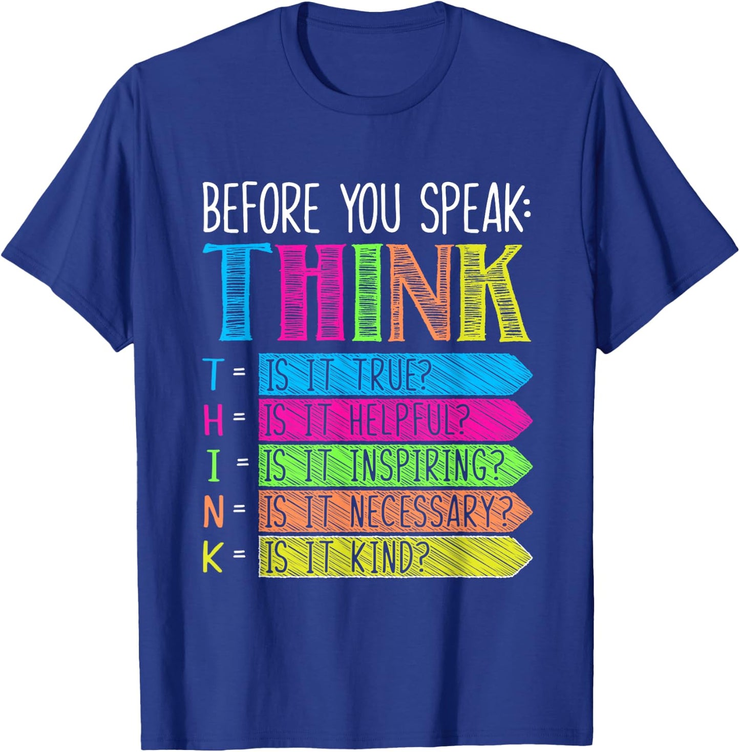 Anti Bullying Shirts Men Women Kids Before You Speak Think T-Shirt - T-Shirt | Royal