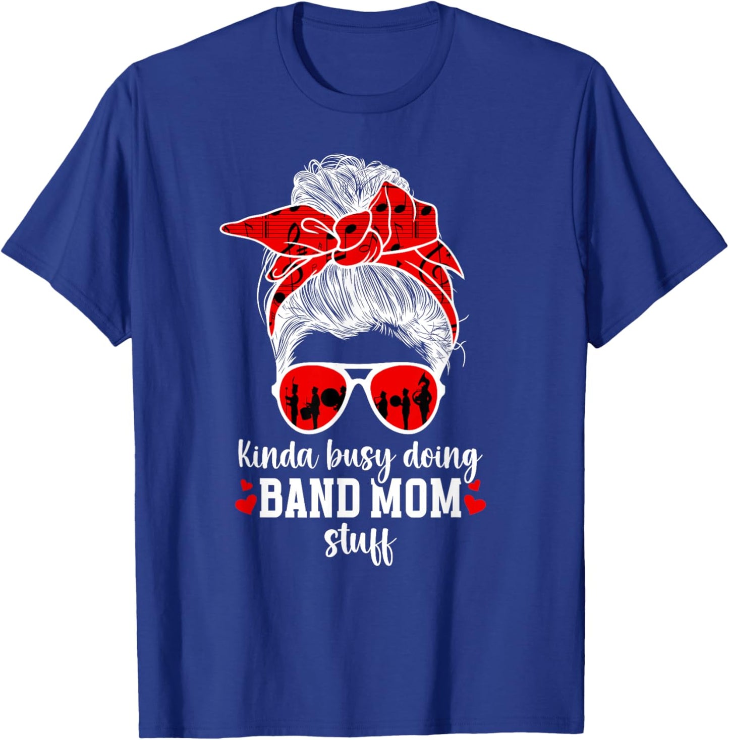 Busy Doing Band Mom Stuff Marching Band Mother T-Shirt - T-Shirt | Royal