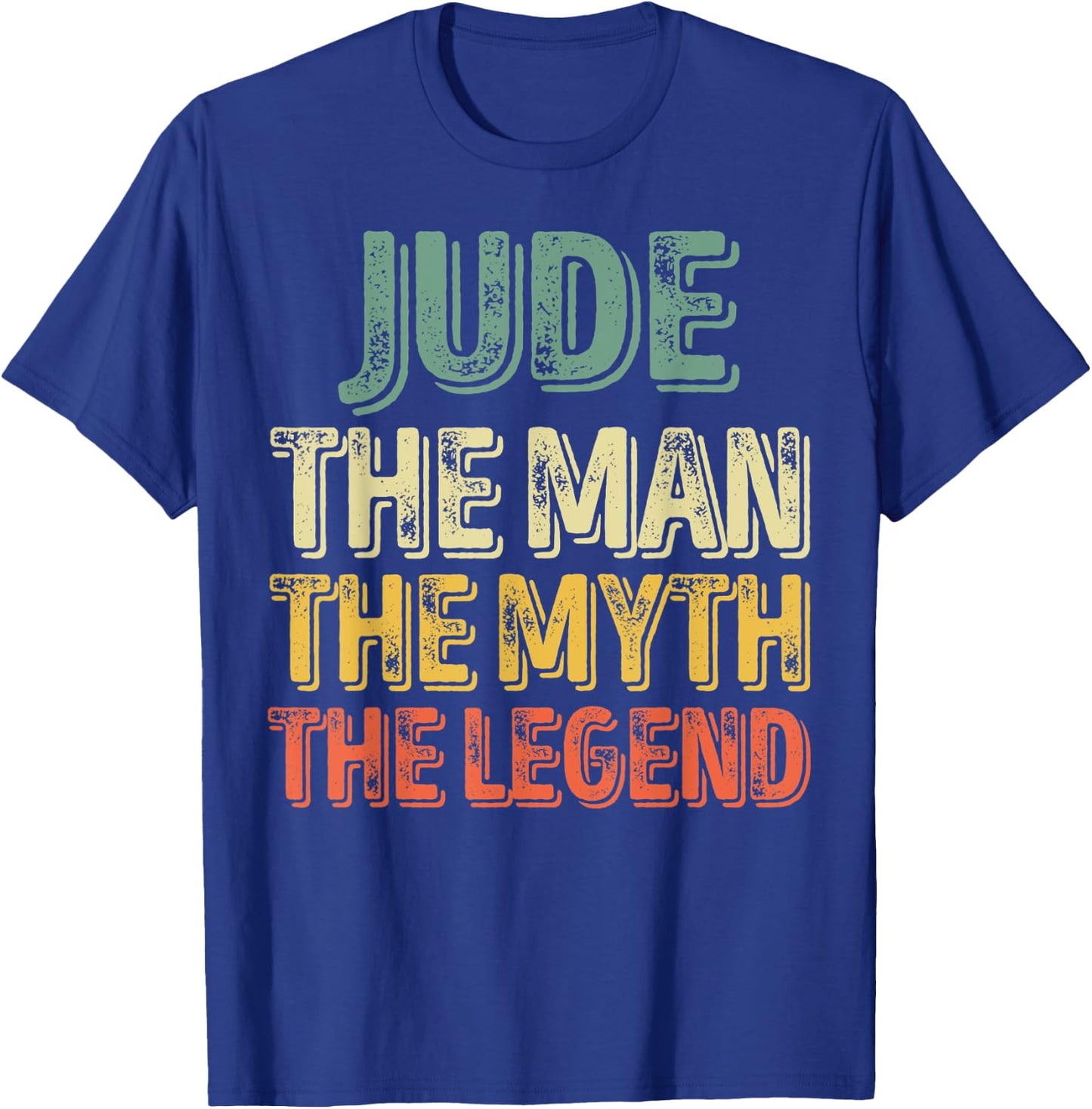 Jude The Man The Myth The Legend Shirt First Name Jude T-Shirt - T-Shirt | Royal