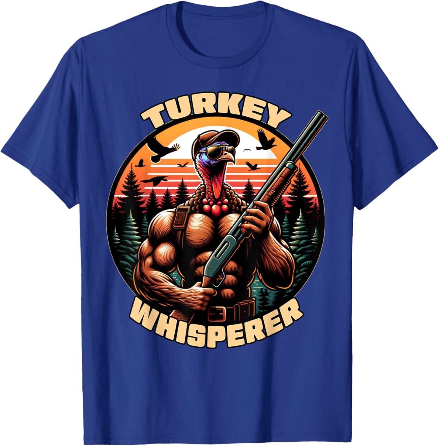Turkey Whisperer Funny Turkey Hunting Season Men Women Kids T-Shirt - T-Shirt | Royal