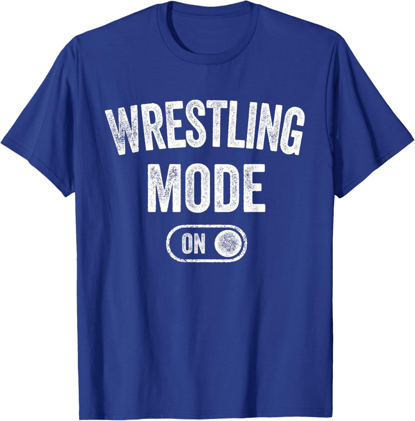 Wrestling Mode On Funny Wrestler Gift Grappler Coach Trainer T-Shirt - T-Shirt | Royal