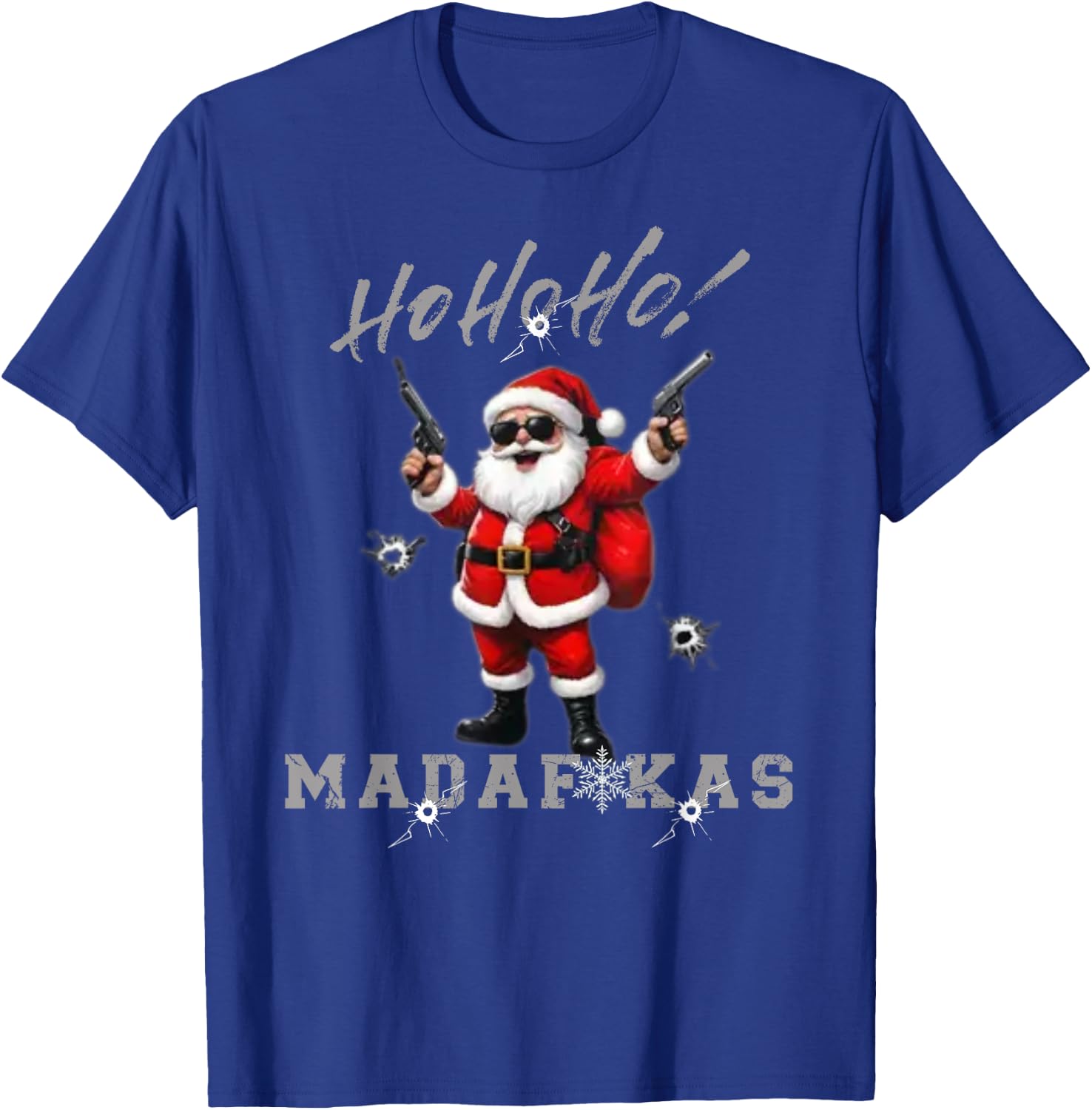 Ho Ho Ho Madafakas Funny Christmas Outfit T-Shirt - T-Shirt | Royal