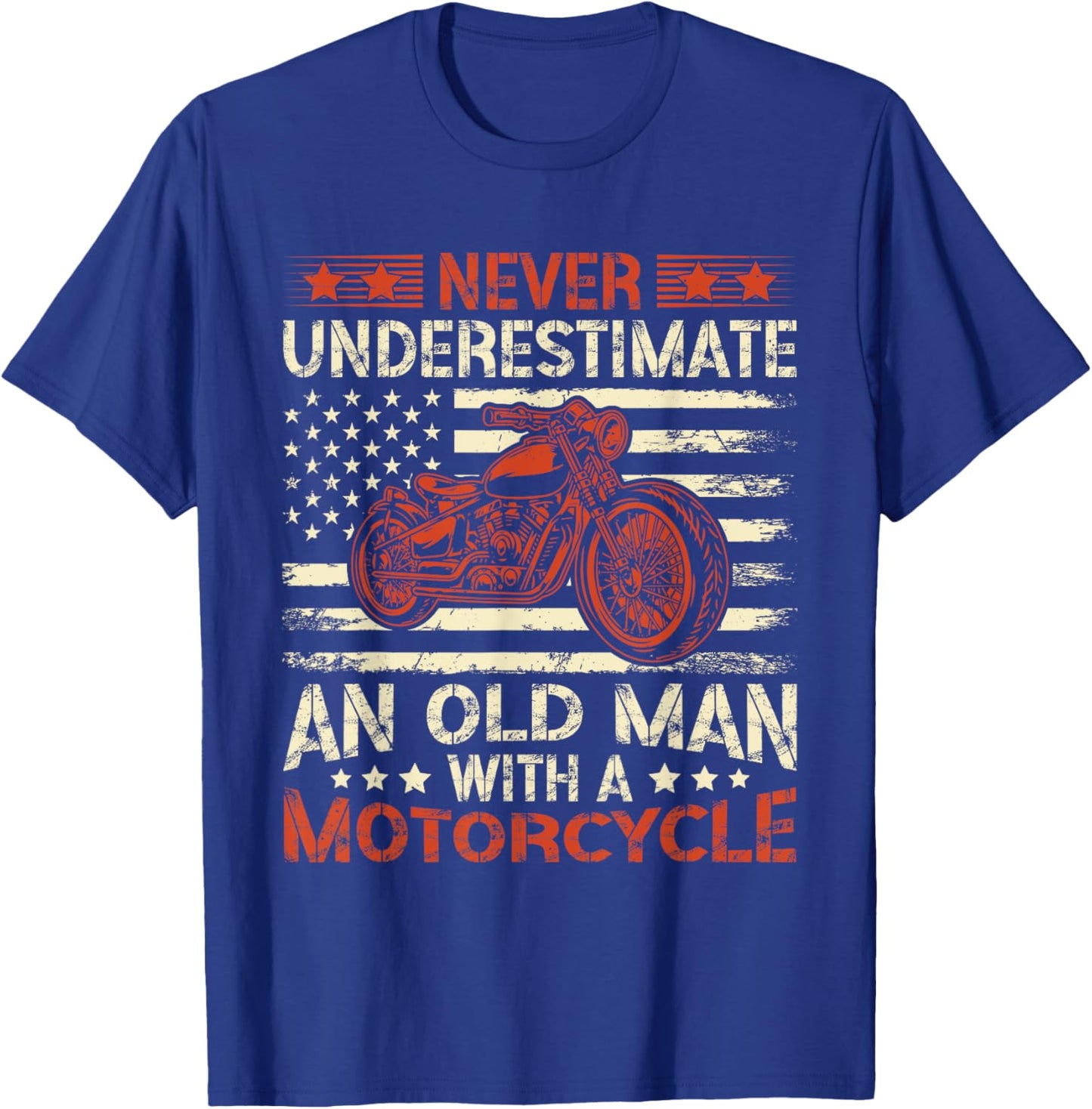 Never Underestimate An Old Man With A Motorcycle USA Flag T-Shirt - T-Shirt | Royal