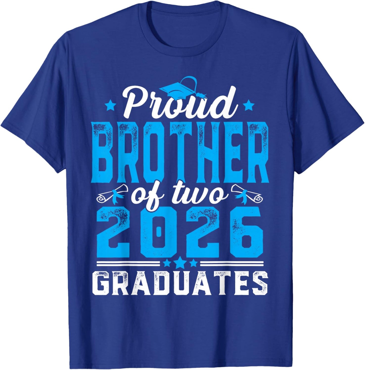 Proud Brother of Two 2026 Graduates Twins Graduation T-Shirt - T-Shirt | Royal
