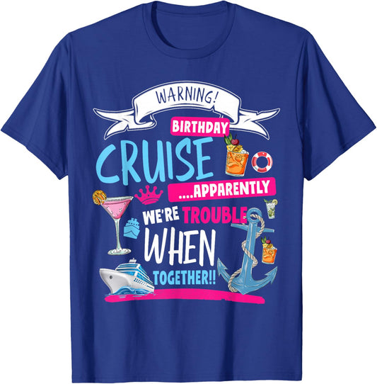 Novelty My Birthday Cruise Idea & Couples Cruise T-Shirt - T-Shirt | Royal