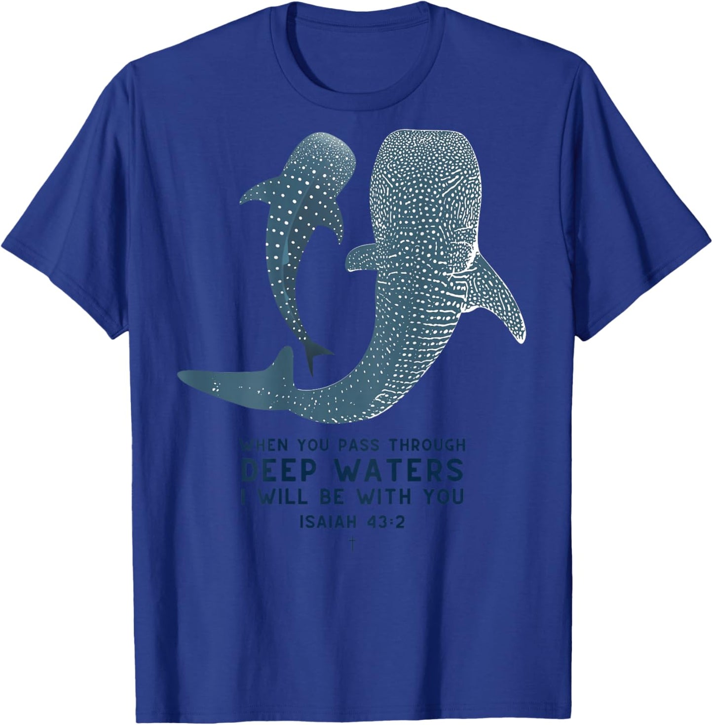 Christian Scripture Jesus Isaiah Whale Shark (On Back) T-Shirt - T-Shirt | Royal