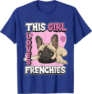 Kids Frenchie Quote This Girl Loves Frenchies French Bulldog T-Shirt - T-Shirt | Royal